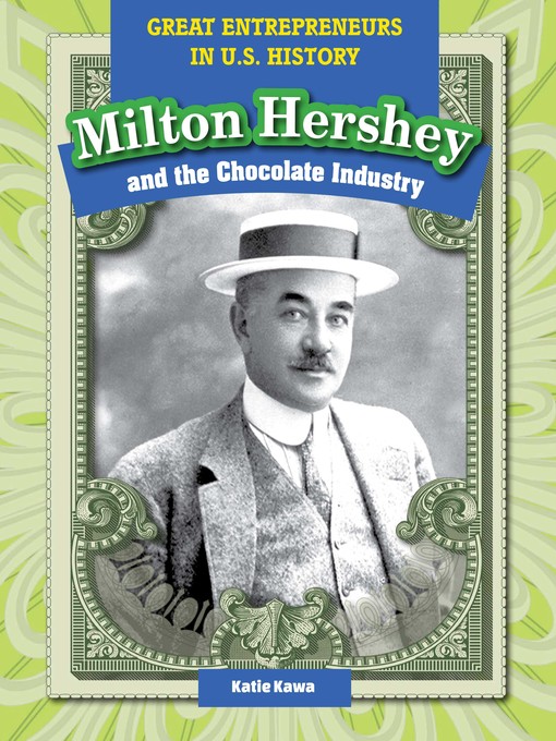 Cover image for Milton Hershey and the Chocolate Industry